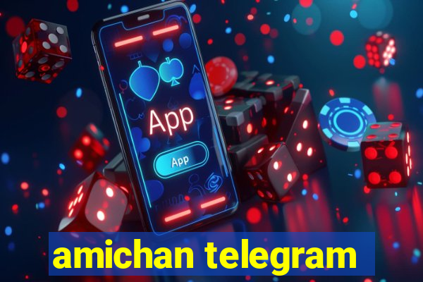 amichan telegram